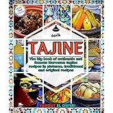 Tajine: The big book of authentic and famous Moroccan tagine recipes in pictures, traditional and original recipes