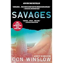 Savages: A Novel: Winslow, Don: 9781439183373: Amazon.com: Books