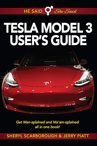 Download He Said, She Said Tesla Model 3 Users Guide: Get Mansplained and Ma’am-splained all in one book (English Edition) PDF