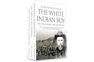 The White Indian Boy: The Story of Uncle Nick Among the Shoshones