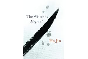 The Writer as Migrant (The Rice University Campbell Lectures)