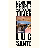 Maybe the People Would Be the Times book cover Maybe the People Would Be the Times book cover
