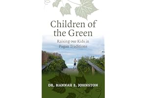 Children of the Green: Raising our Kids in Pagan Traditions