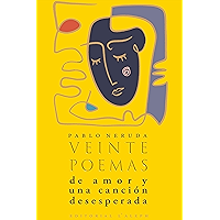 Veinte poemas de amor y una canción desesperada (Spanish Edition) book cover