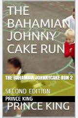 THE BAHAMIAN JOHNNYCAKE RUN 2: SECOND EDITION (1) Kindle Edition