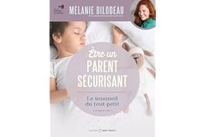 Être un parent sécurisant : Le sommeil du tout-petit (French Edition)