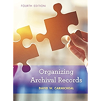 Organizing Archival Records (American Association for State and Local History) book cover