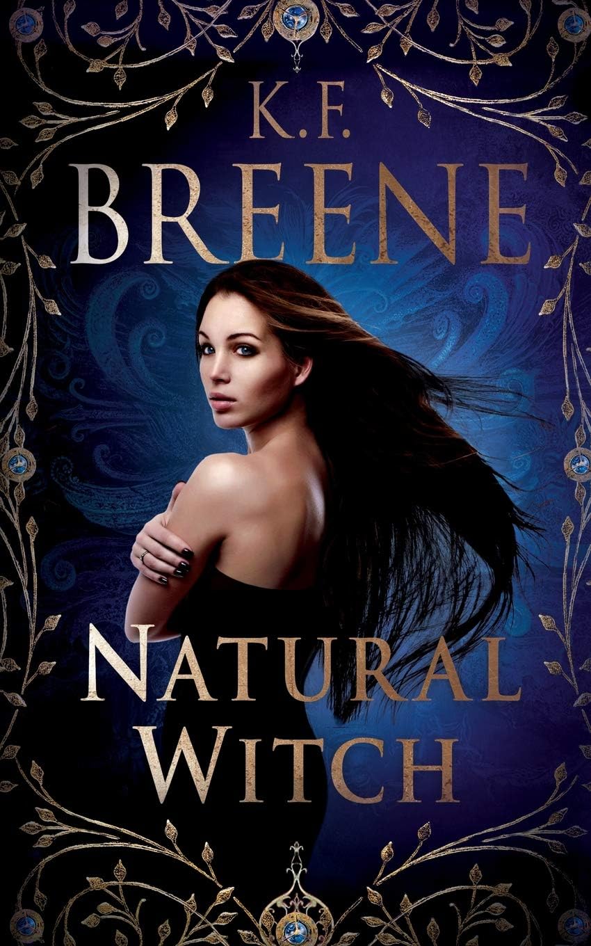Natural Witch: Demon Days, Vampire Nights World, Book 4