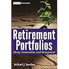 Retirement Portfolios: Theory, Construction, and Management (Wiley Finance)