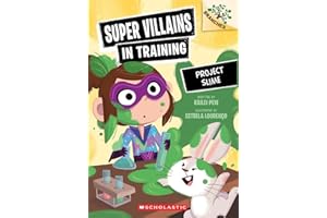 Project Slime: A Branches Book (Super Villains in Training #3)