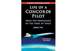 Life of a Concorde Pilot: From The Orphanage to The Edge of Space
