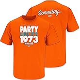 Smack Apparel Miami Football Fans. Someday… I Wanna Party Like It's 1973 Orange T-Shirt (Sm-5X)
