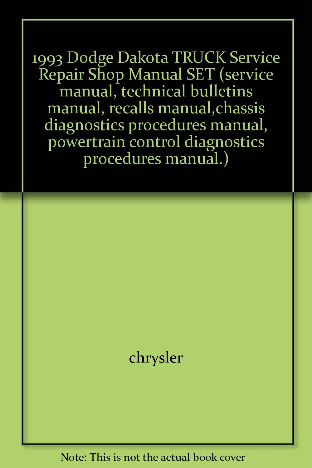 1993 Dodge Dakota TRUCK Service Repair Shop Manual SET (service manual,  technical bulletins manual, recalls manual, chassis diagnostics procedures  manual, ...