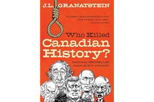 Who Killed Canadian History? Revised Edition