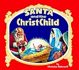 Santa & the Christ Child