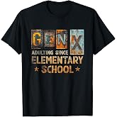 Generation X Adulting Since Elementary Schools Gen X Vintage T-Shirt