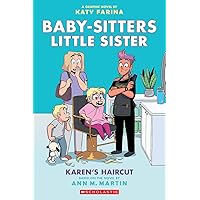 Karen's Haircut: A Graphic Novel (Baby-Sitters Little Sister 7) (Baby-Sitters Little Sister Graphix)