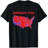 Love POTUS President Donald Trump Map Try to Impeach This T-Shirt