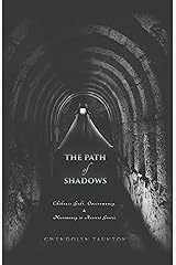 The Path of Shadows: Chthonic Gods, Oneiromancy, Necromancy in Ancient Greece Kindle Edition