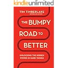 The Bumpy Road to Better: Unlocking the Hidden Power in Hard Things