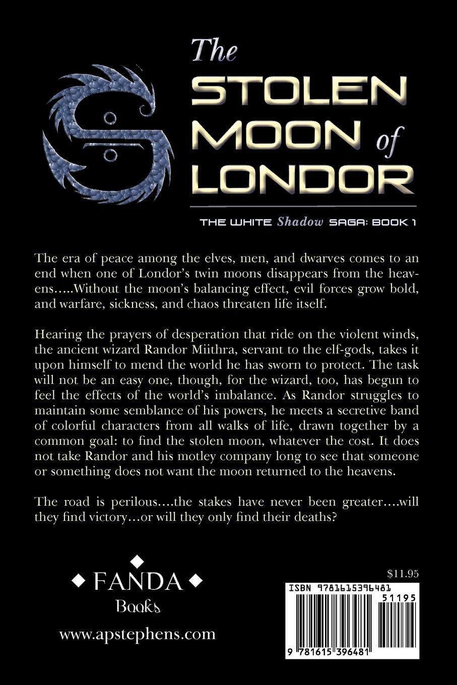 The White Shadow Saga The Stolen Moon Of Londor Stephens A P 9781615396481 Amazon Com Books