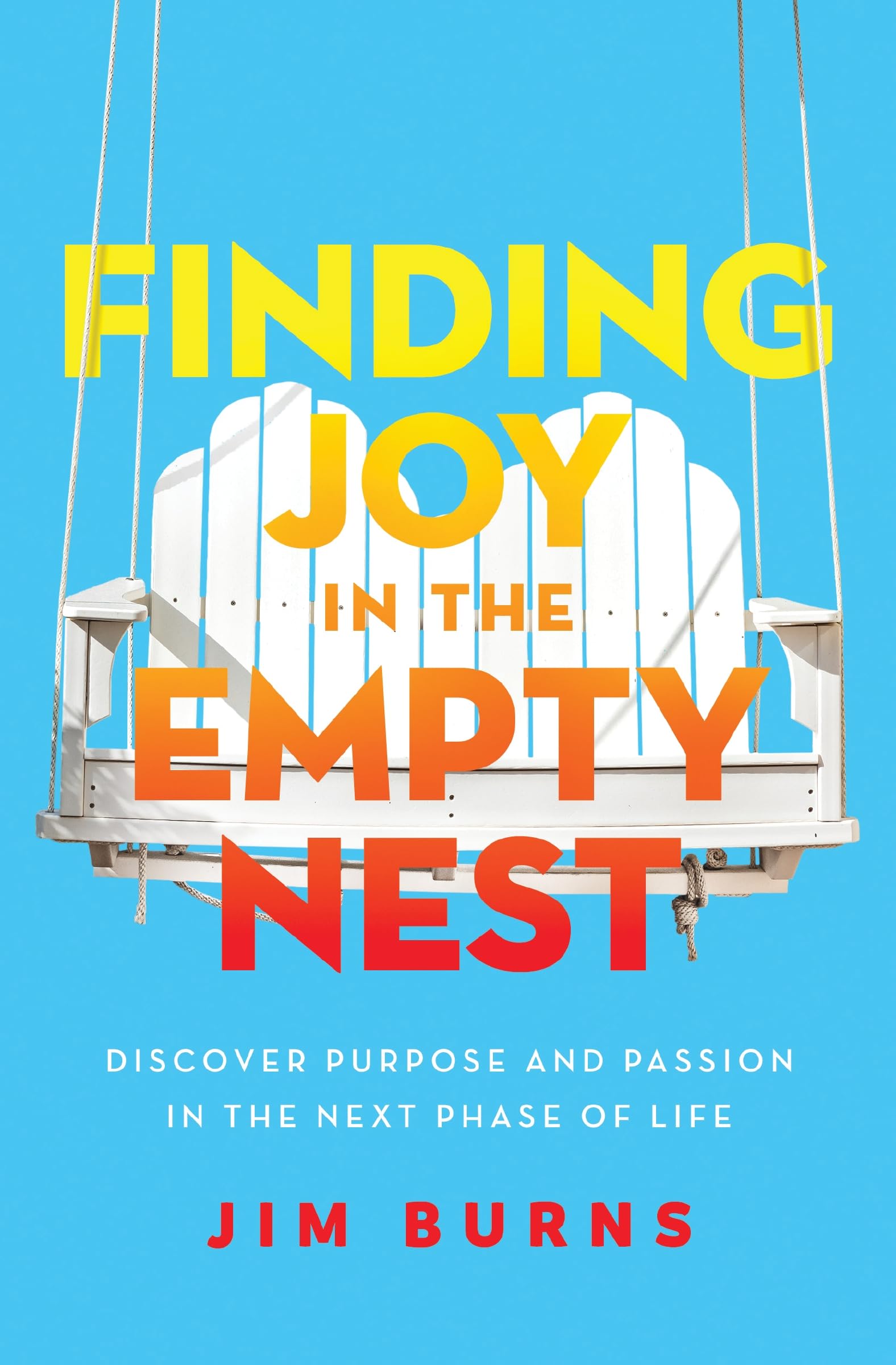 Finding Joy in the Empty Nest: Discover Purpose and Passion in the Next Phase of Life Finding Joy in the Empty Nest: Discover Purpose and Passion in the Next Phase of Life Paperback Audible Audiobook Kindle Audio CD