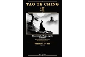 Discovering the Deeper Aspects of the Tao: Volume I — Tao