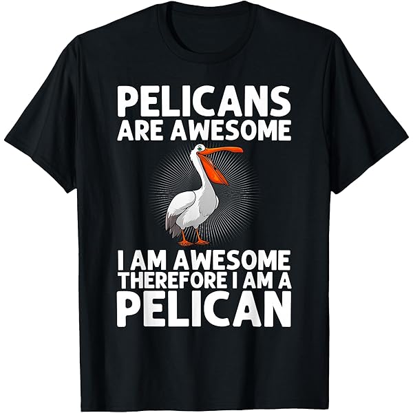 Amazon.com: It's Pelican Not Pelican't - Funny Pun Water Bird T