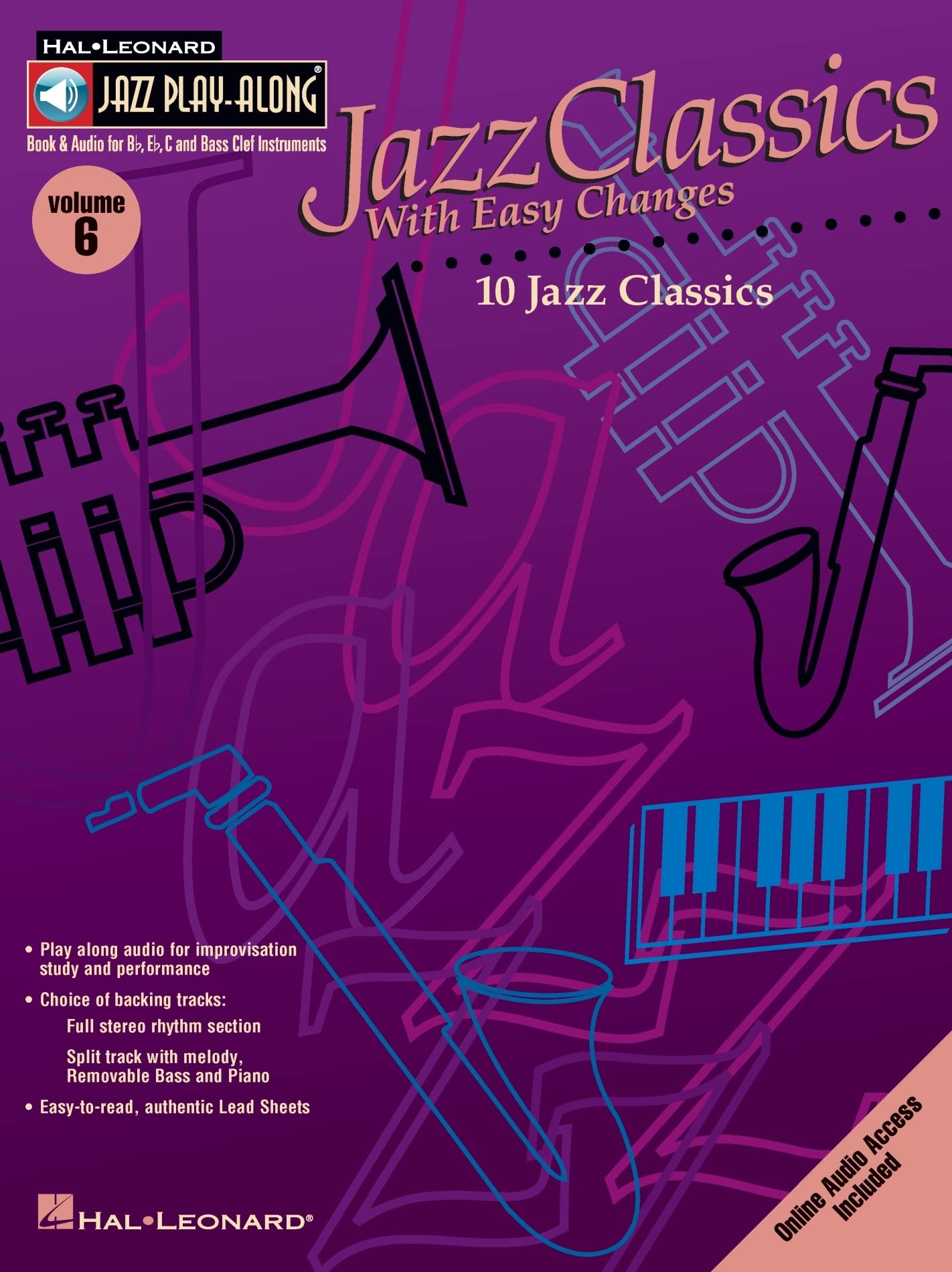 Jazz Classics with Easy Changes. Other Variations. Includes Audio Online: Jazz Play-Along Volume 6: 06 (Hal Leonard Jazz Play-Along)