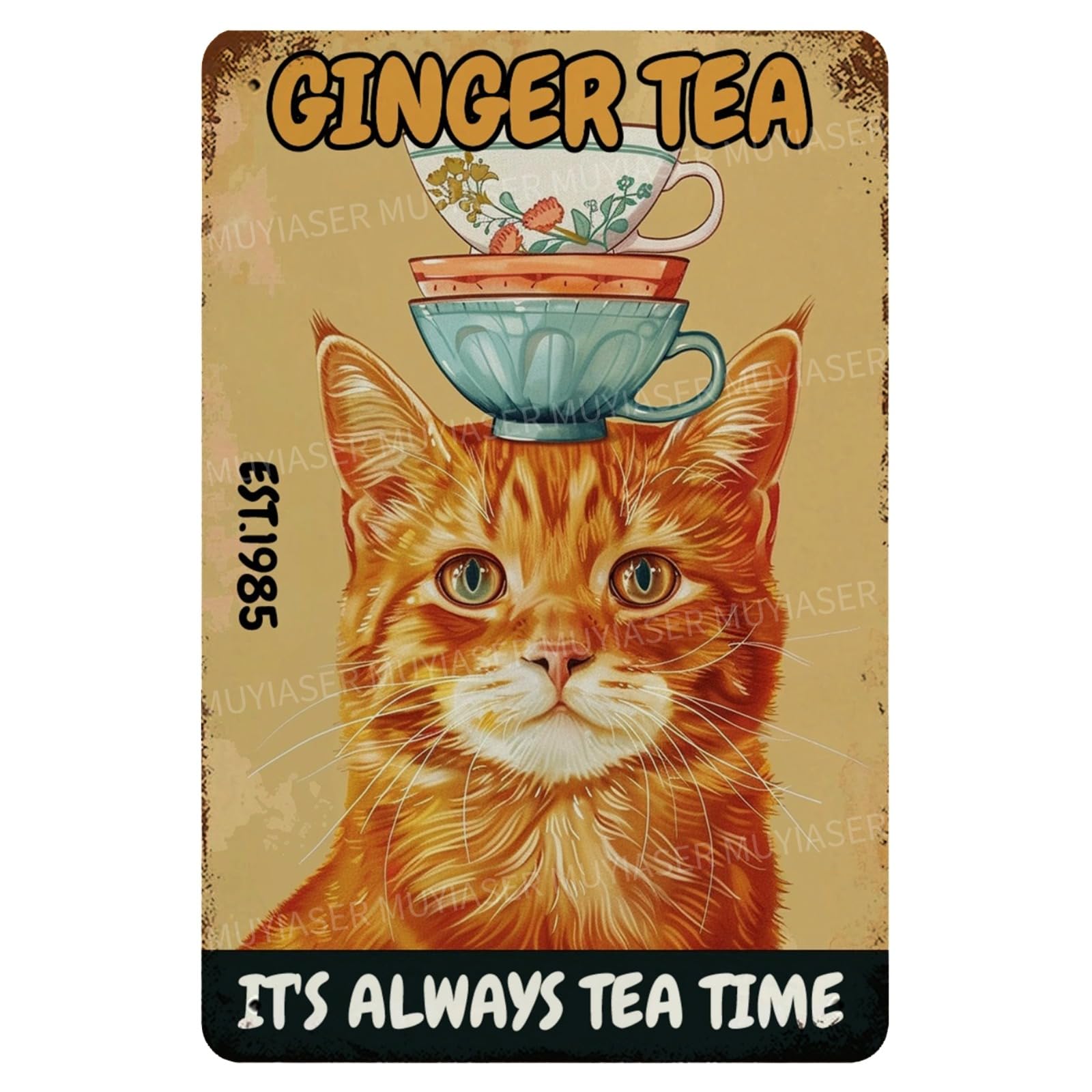 Photo 1 of MUYIASER Metal Signs Ginger Tea Cat Vintage Signs Retro Aluminum Tin Sign for Toilet Washroom Garden Home Bar Cafe Decor 8x12 Inch