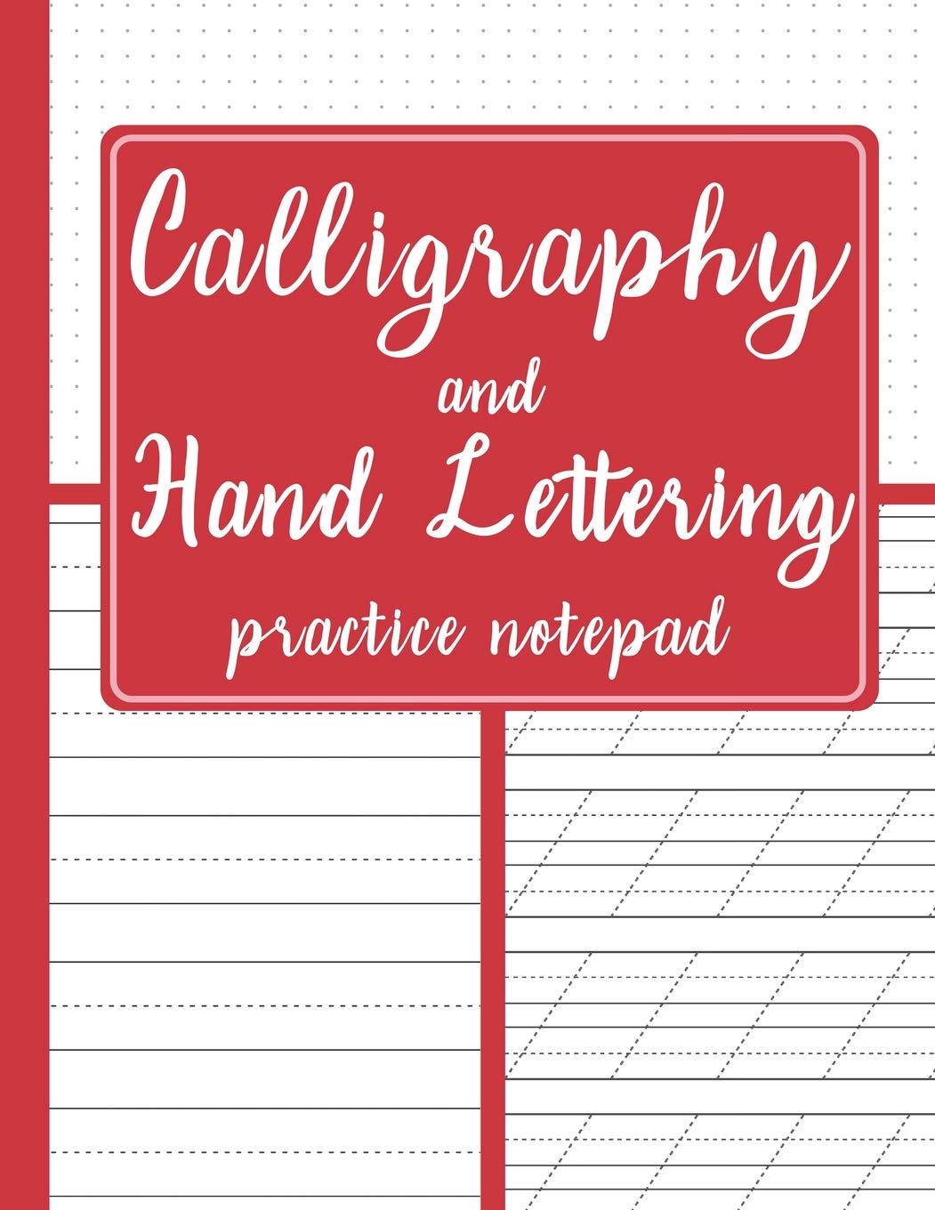 calligraphy and hand lettering practice notepad modern calligraphy slant angle lined guide dot grid paper practice alphabet practice sheets for red cover slanted calligraphy paper corner calligrapher 9781673924138 amazon com books