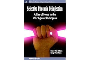 Selective Photonic Disinfection: A Ray of Hope in the War Against Pathogens