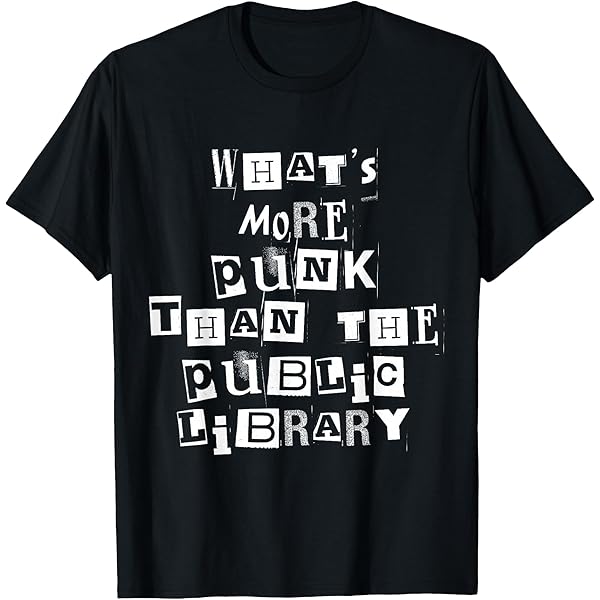 Amazon.com: What's-More-Punk-Than-The-Public-Library Librarian T
