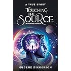 Touching the Source: A Remarkable Disclosure