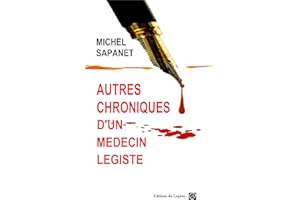 Autres Chroniques d'un Médecin Légiste (French Edition)