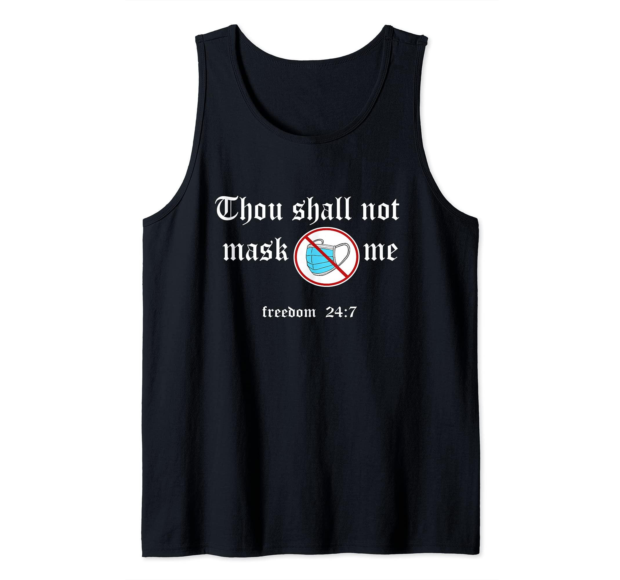Thou Shall Not Mask Me Freedom Lovers Anti Mask Tank Top