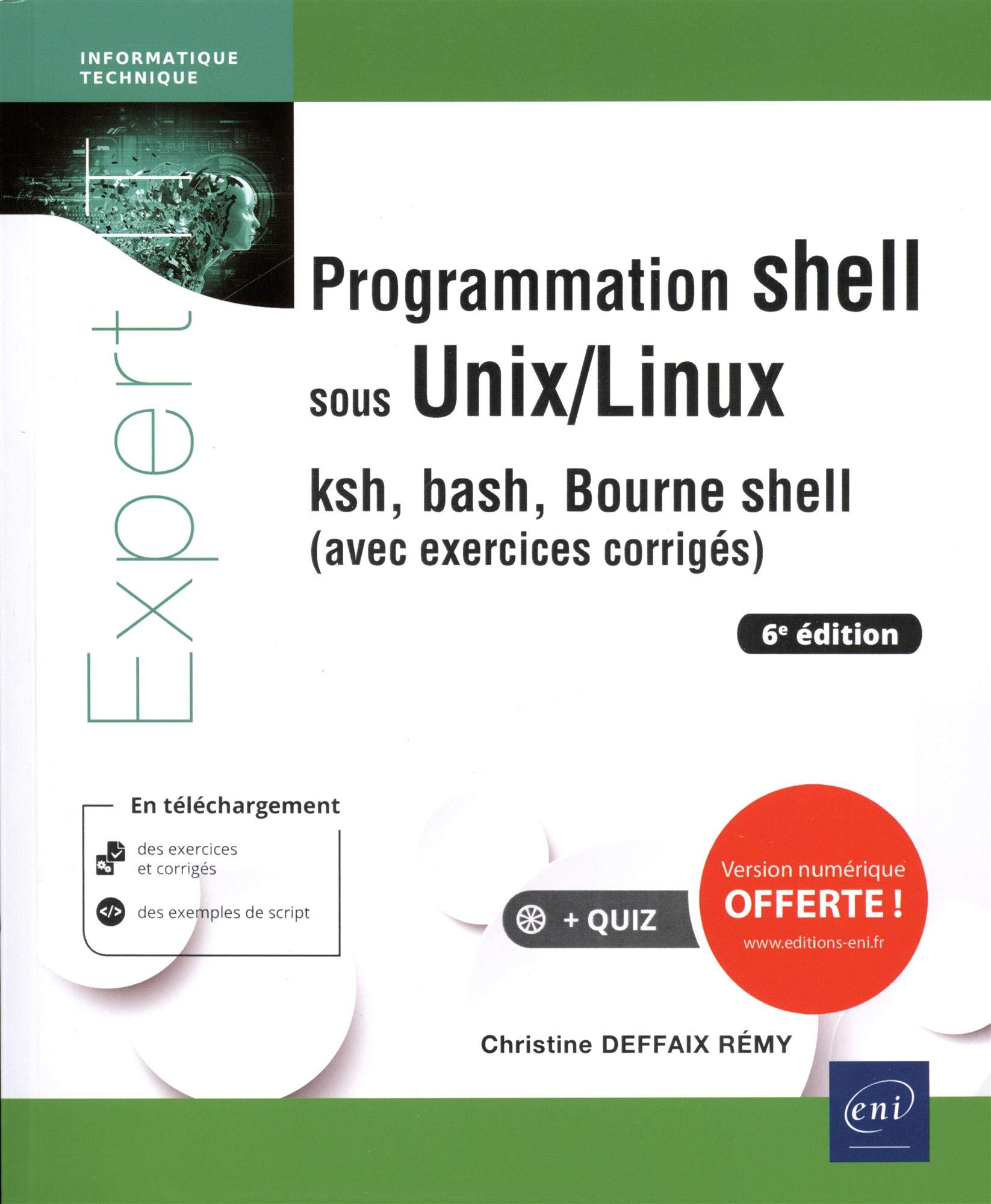 Programmation Shell Sous Unix Linux Ksh Bash Bourne Shell Avec Exercices Corriges 9782409020728 Amazon Com Books