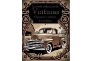Livre de Coloriage de Voitures Classiques et Vintage pour Adultes: 50 Illustrations de Voitures Anciennes à Colorier – Détent