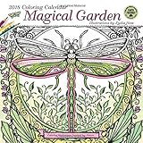 Magical Garden 2018 Coloring Wall Calendar: Coloring Meditations Inspired by Nature