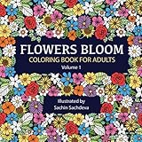 Flowers Bloom: Coloring Book for Adults (Volume 1) by Sachin Sachdeva