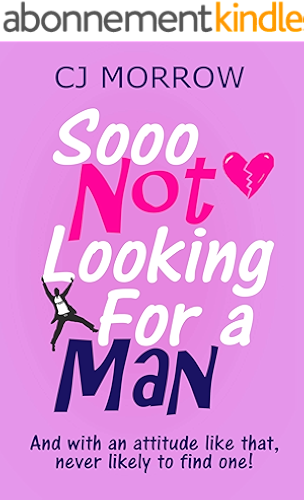 Download Sooo Not Looking For a Man: A witty, heart-warming and poignant, feel-good journey. (English Edition) PDF