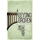 Beyond Broken: Finding power in the pain