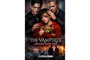 The Vampires’ Abused Baby Boy: Book one in the Vampires’ series