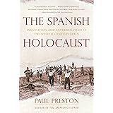 The Spanish Holocaust: Inquisition and Extermination in Twentieth-Century Spain