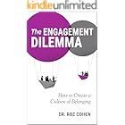 The Engagement Dilemma: How to Create a Culture of Belonging