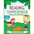 Reading Comprehension Passages And Questions: Kindergarten & 1rst Grade Workbook To Improve Reading Comprehension Skills, Short Stories With Comprehension Questions & Answers