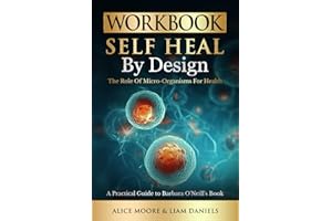 Workbook: Self-Heal by Design (Barbara O'Neill) (Women's Health & Wellness)
