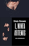 I, Ninfa Artemis: her autobiography