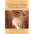Understanding Architecture: Its Elements, History, and Meaning