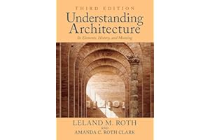 Understanding Architecture: Its Elements, History, and Meaning